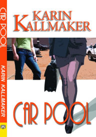 Title: Car Pool, Author: Karin Kallmaker