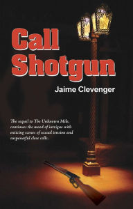 Title: Call Shotgun, Author: Jaime Clevenger