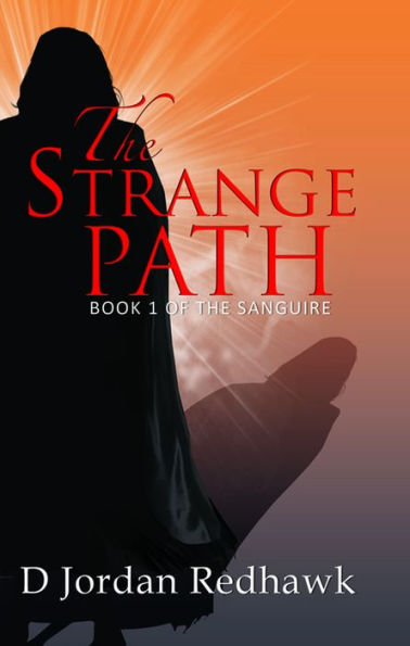 Strange Path: Book 1 of the Sanguire: Book 1 of the Sanguire