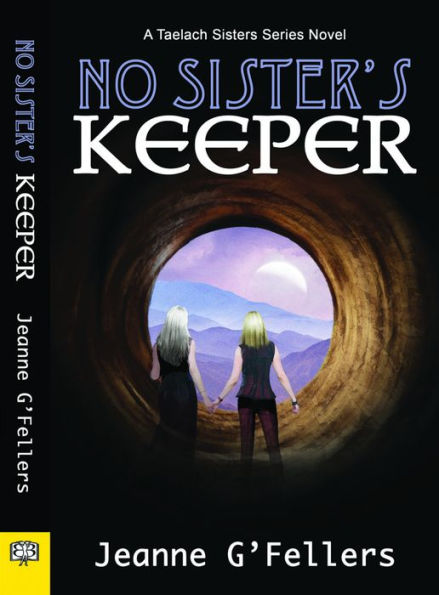 No Sister's Keeper: A Taelach Sisters Series Novel