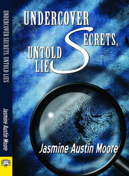 Undercover Secrets, Untold Lies