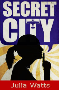 Title: Secret City, Author: Julia Watts