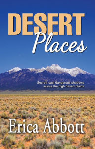 Title: Desert Places, Author: Erica Abbott