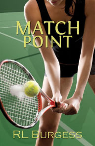 Title: Match Point, Author: RL Burgess