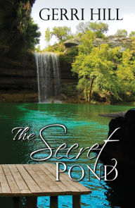 Title: The Secret Pond, Author: Gerri Hill