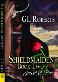 Title: Shieldmaiden Book 2: Jewel of Fire, Author: GL Roberts