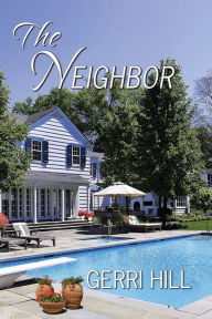 Title: The Neighbor, Author: Gerri Hill