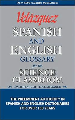 Velazquez Spanish and English Glossary for the Science Classroom