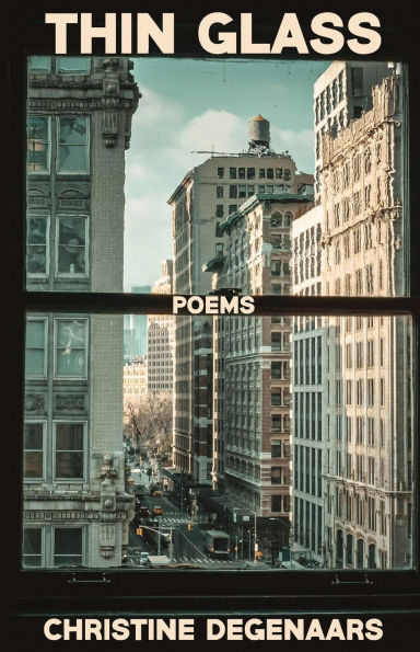 Thin Glass: Poems
