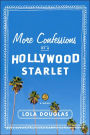 More Confessions of a Hollywood Starlet