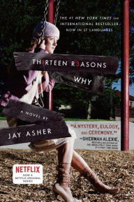 Title: Thirteen Reasons Why, Author: Jay Asher