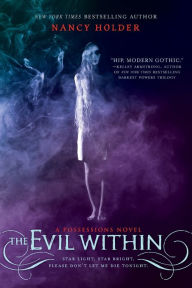 Title: The Evil Within: A Possessions Novel, Author: Nancy Holder