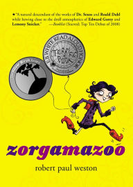 Title: Zorgamazoo, Author: Robert Paul Weston