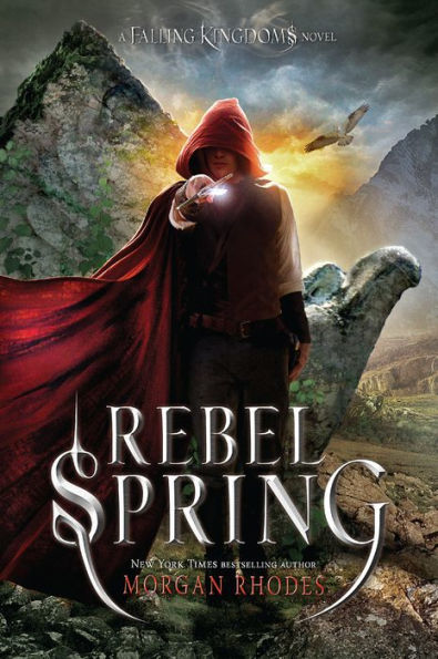Rebel Spring (Falling Kingdoms Series #2)