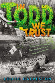 Title: In Todd We Trust, Author: Louise Galveston