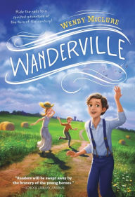 Title: Wanderville (Wanderville Series #1), Author: Wendy McClure