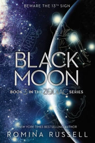 Title: Black Moon (Zodiac Series #3), Author: Romina Russell