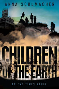 Title: Children of the Earth, Author: Anna Schumacher
