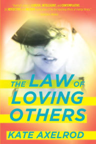 Title: The Law of Loving Others, Author: Kate Axelrod