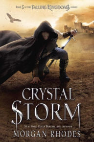 Title: Crystal Storm (Falling Kingdoms Series #5), Author: Morgan Rhodes