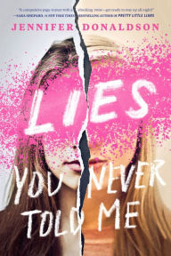 Title: Lies You Never Told Me, Author: Jennifer Donaldson