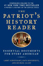 The Patriot's History Reader: Essential Documents for Every American