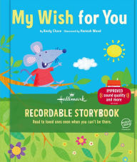 Title: My Wish for You Recordable Storybook, Author: Keely Chace