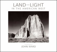 Title: Land and Light in the American West, Author: John Ward