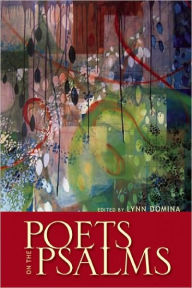Title: Poets on the Psalms, Author: Lynn Domina
