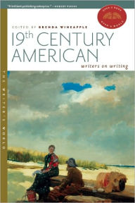 Title: 19th Century American Writers on Writing, Author: Brenda Wineapple