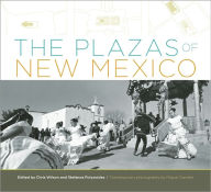 Title: The Plazas of New Mexico, Author: Chris Wilson