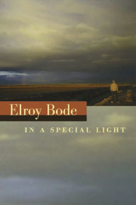 Title: In a Special Light, Author: Elroy Bode