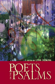 Title: Poets on the Psalms, Author: Lynn Domina