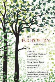 Title: The Ecopoetry Anthology, Author: Ann Fisher-Wirth