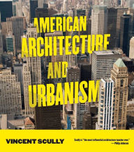 Title: American Architecture and Urbanism, Author: Vincent Scully