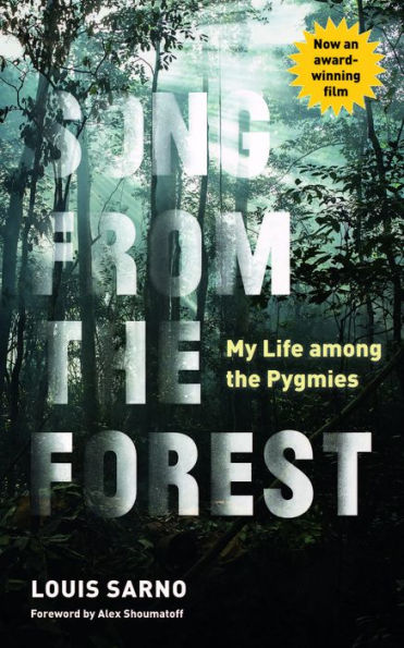 Song from the Forest: My Life among the Pygmies