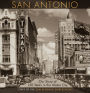 San Antonio: Our Story of 150 Years in the Alamo City