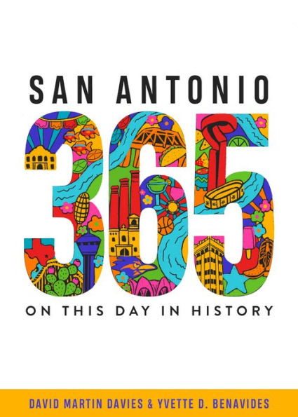 San Antonio 365: On This Day in History