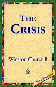 Title: The Crisis, Author: Winston Churchill