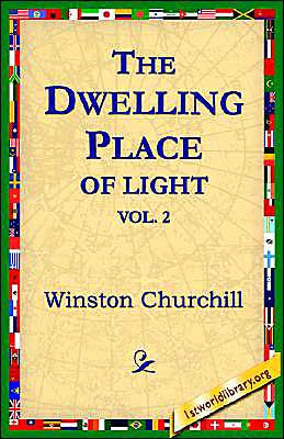 The Dwelling-Place of Light, Vol 2