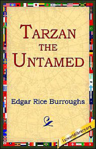 Title: Tarzan the Untamed, Author: Edgar Rice Burroughs