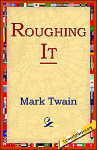 Title: Roughing It, Author: Mark Twain