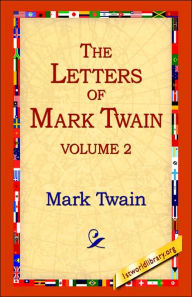 Title: The Letters of Mark Twain Vol.2, Author: Mark Twain