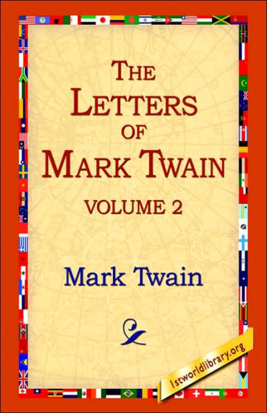 The Letters of Mark Twain Vol.2