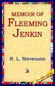 Title: Memoir of Fleeming Jenkin, Author: Robert Louis Stevenson