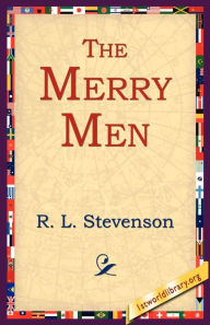 Title: The Merry Men, Author: Robert Louis Stevenson