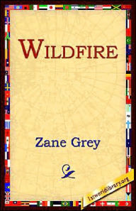 Title: Wildfire, Author: Zane Grey