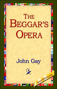 Title: The Beggar's Opera, Author: John Gay