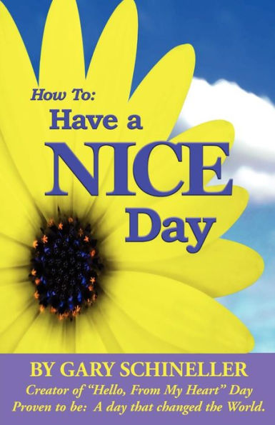 How to Have a Nice Day