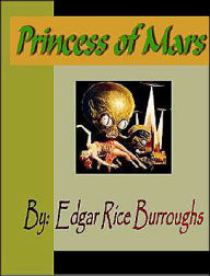 Title: Princess of Mars, Author: Edgar Rice Burroughs